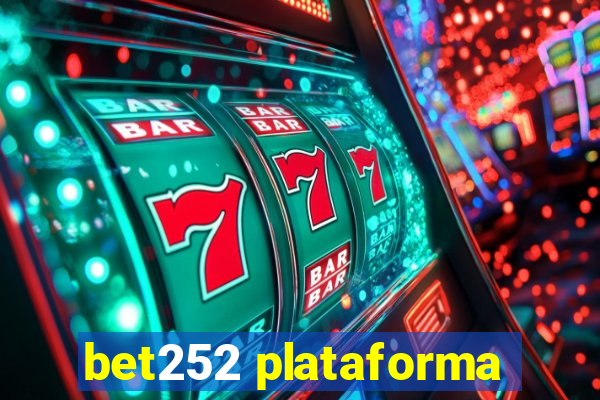 bet252 plataforma